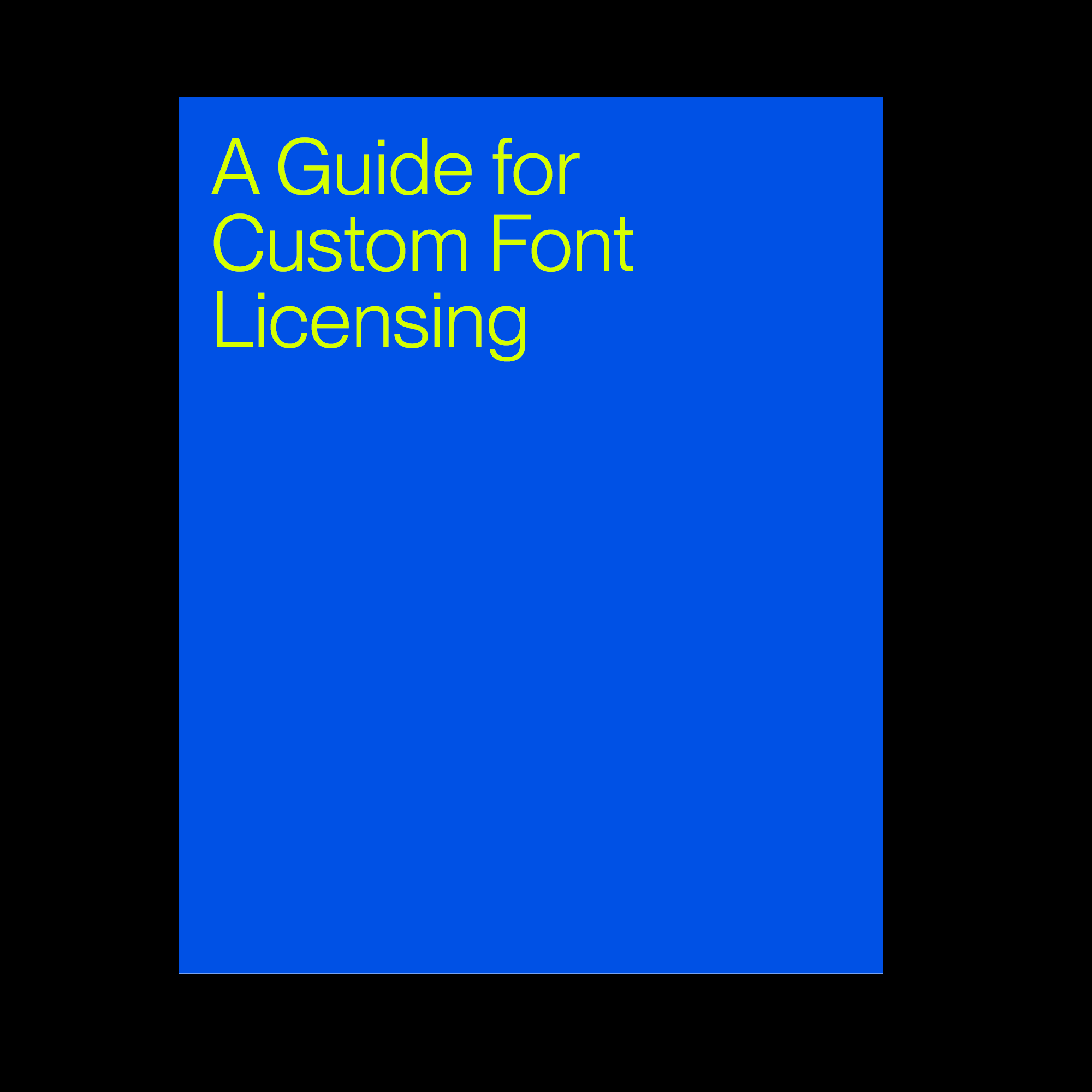 A Guide to Customised Font Licensing - (Coming Soon)